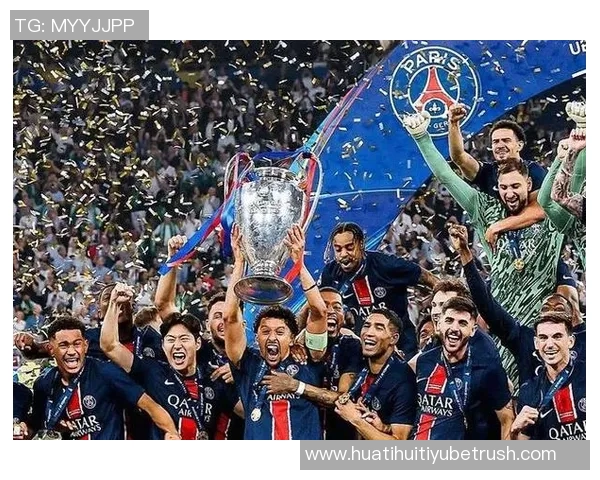 巴黎卫冕冠军实力惊人2025年欧冠打进51球领先其他球队至少13球